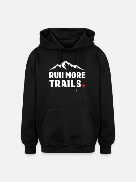 Courez plus de sentiers - Sweat à capuche oversize unisexe - noir
