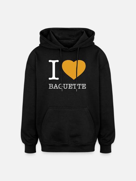 I LOVE BAGUETTE - Oversized Unisex Hoodie - black