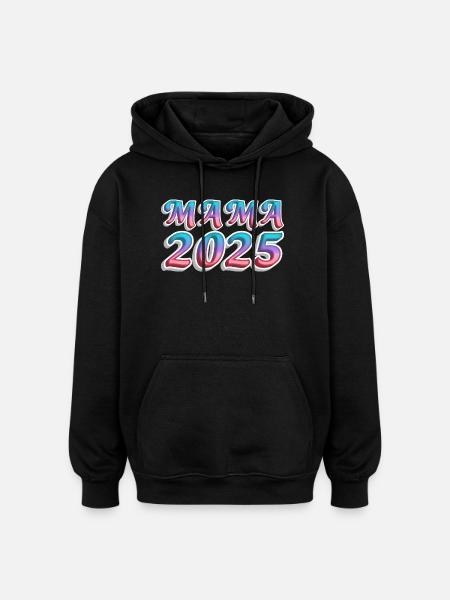 Mama 2025 Farbexplosion - Oversized Unisex Hoodie - Schwarz