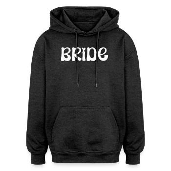 Bride Wedding Fiancée - Oversized Unisex Hoodie - charcoal grey - Front - Noah (186cm)