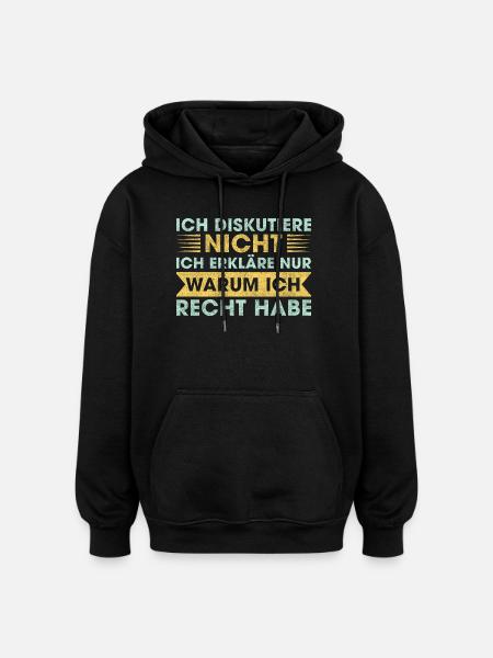Humorous saying for discussions - Oversized Unisex Hoodie - black
