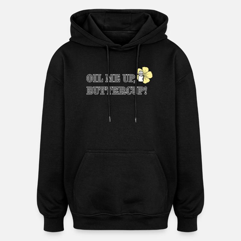 Huilez-moi, bouton d’or ! - Sweat à capuche oversize unisexe - noir