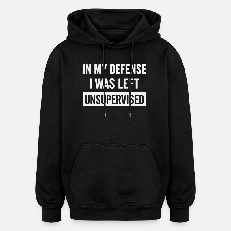Pour ma défense : sans surveillance - Sweat à capuche oversize unisexe - noir