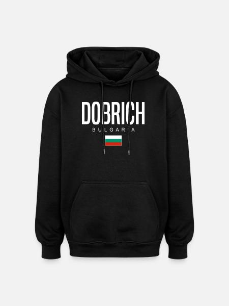 Dobrich Bulgaria - Oversized Unisex Hoodie - black