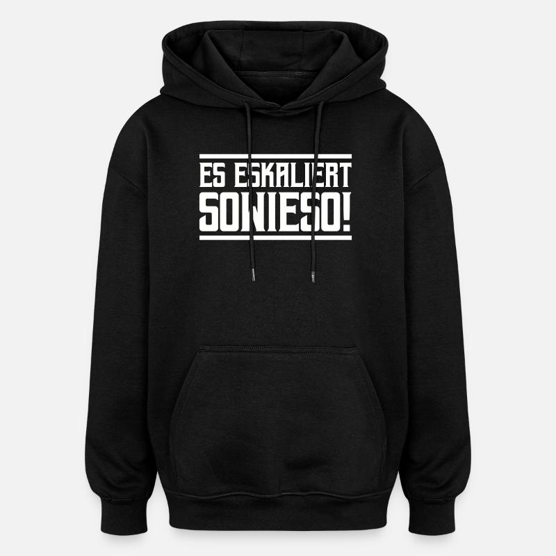 De toute façon, ça s’intensifie ! - Sweat à capuche oversize unisexe - noir