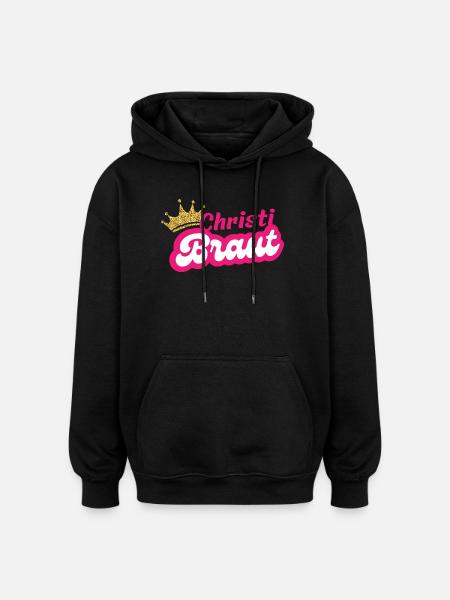 Christi Braut - Oversized Unisex Hoodie - Schwarz
