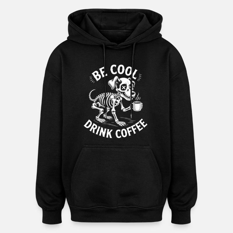 Squelette Squelette de Café Be Cool - Sweat à capuche oversize unisexe - noir