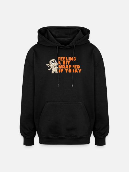 Wrapped Up Today Mummy Graphic Tee - Oversized Unisex Hoodie - black