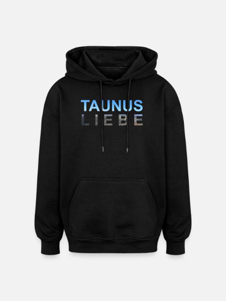 Taunus at its best! - Oversized Unisex Hoodie - black