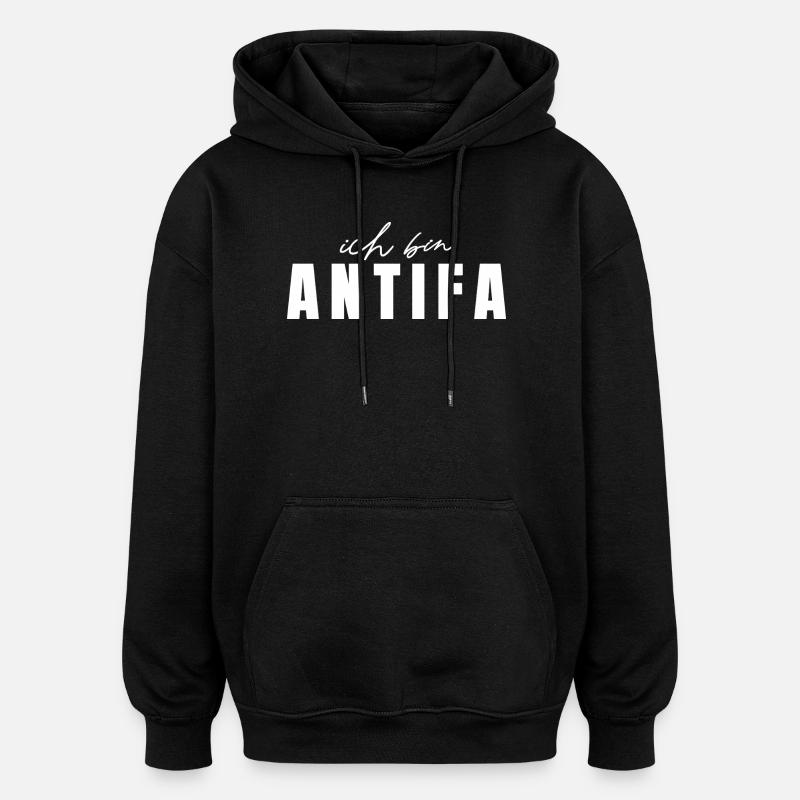 Antifascisme : je suis Antifa - Sweat à capuche oversize unisexe - noir