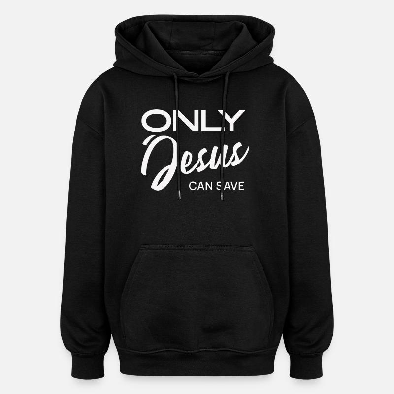 Seul Jésus peut sauver - Sweat à capuche oversize unisexe - noir