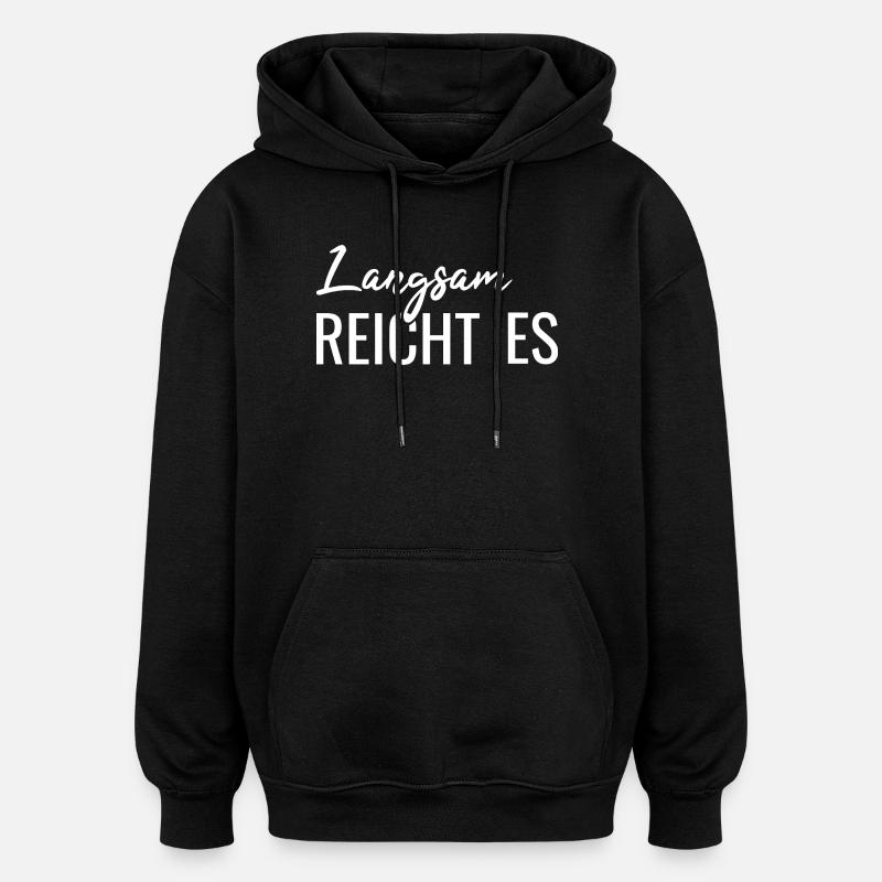 Slowly enough, - Oversized Unisex Hoodie - black