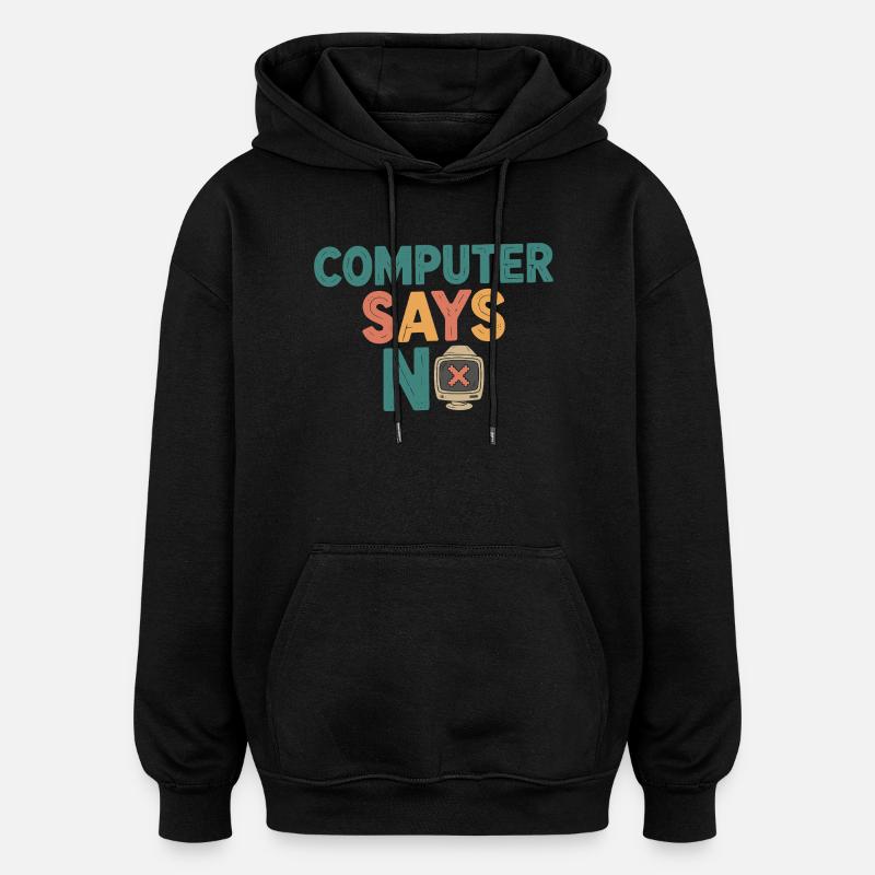 Retro Computer sagt Nein - Oversized Unisex Hoodie - Schwarz