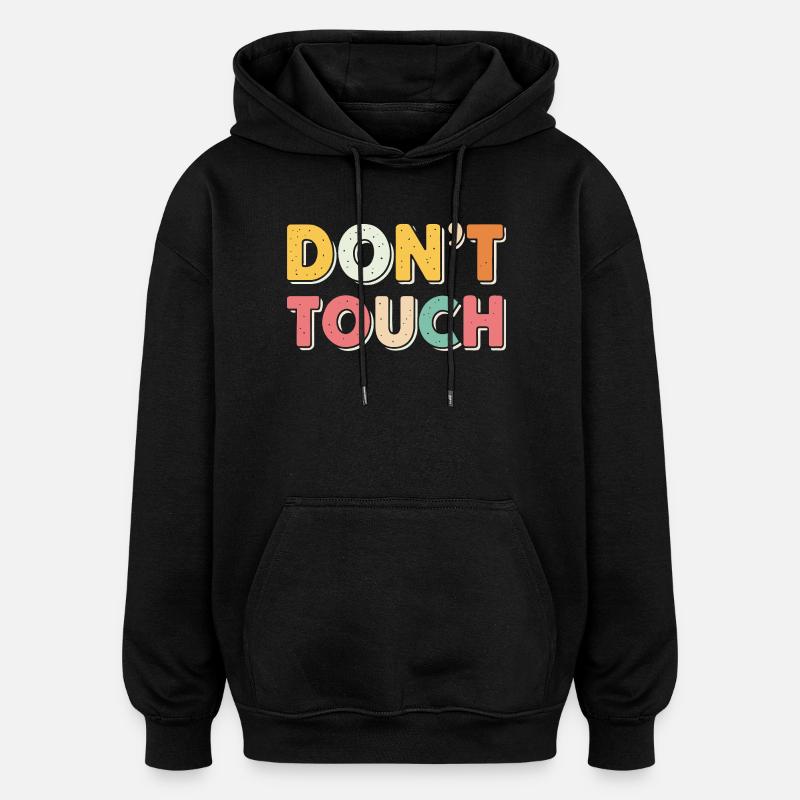 Do Not Touch Retro Pastel - Oversized Unisex Hoodie - black