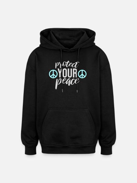 Protect Your Peace Mental Health Mindfulness - Oversized Unisex Hoodie - black