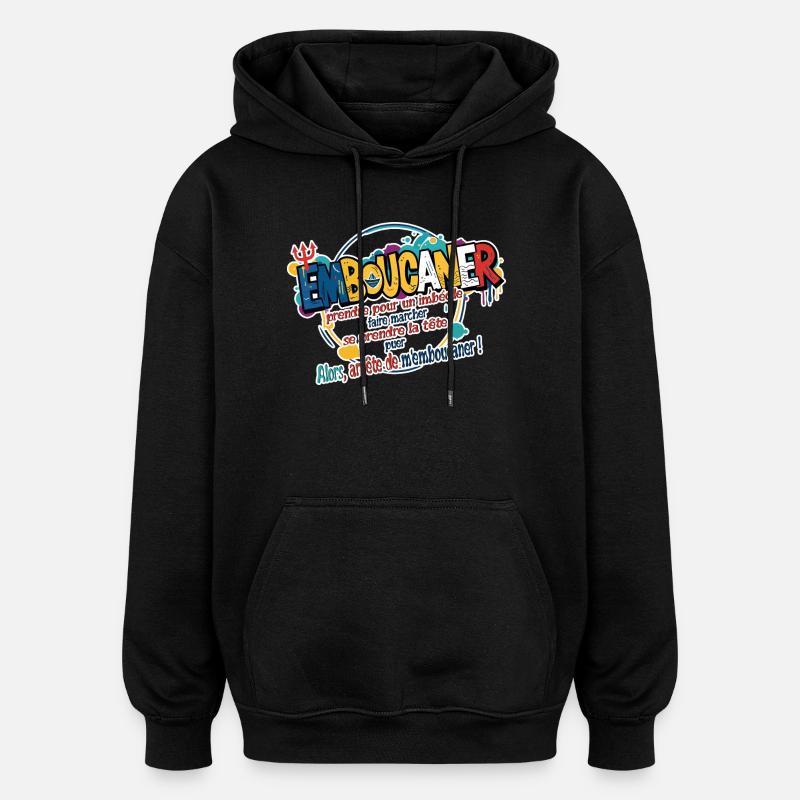 Marseille Slang Art - Emboucaner Expression Design - Sweat à capuche oversize unisexe - noir
