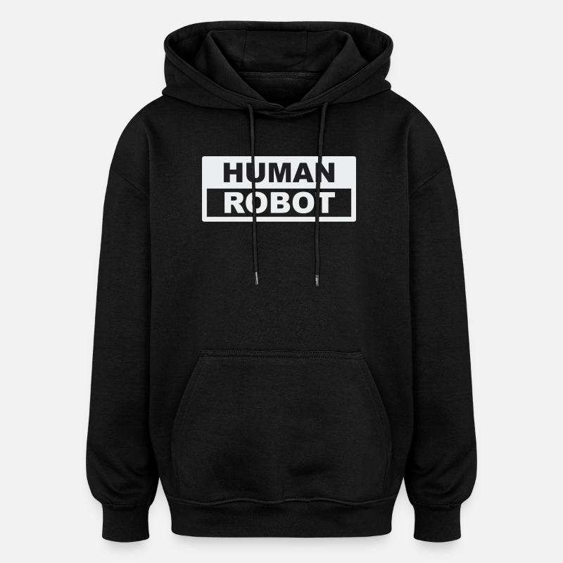Robot humain - intelligence réelle - Sweat à capuche oversize unisexe - noir