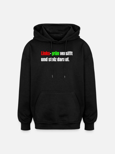 Left-green filthy and proud of it. - Oversized Unisex Hoodie - black