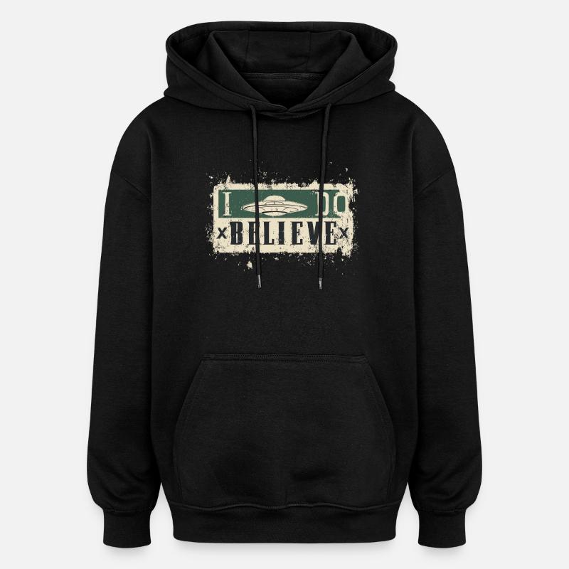 Je crois aux OVNI - Sweat à capuche oversize unisexe - noir