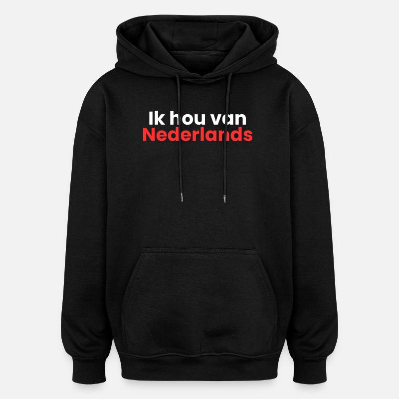 J’adore le néerlandais - Sweat à capuche oversize unisexe - noir
