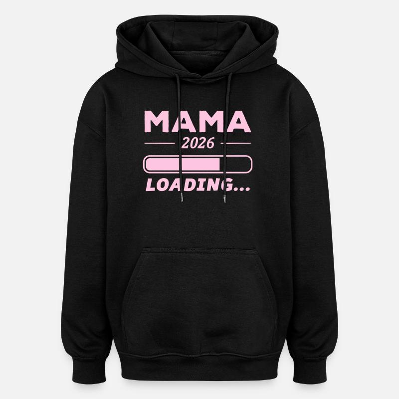 Mama 2026 Chargement... - Sweat à capuche oversize unisexe - noir
