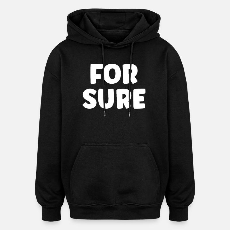 FOR SURE - Sweat à capuche oversize unisexe - noir