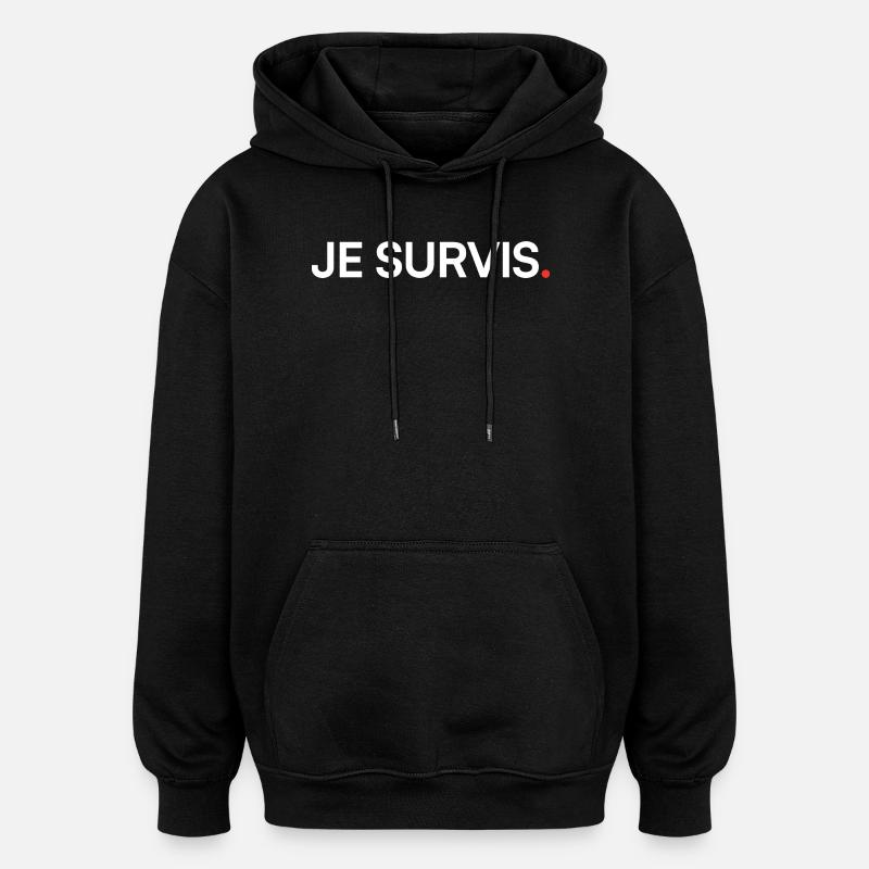 Je survis humour attitude moderne - Sweat à capuche oversize unisexe - noir