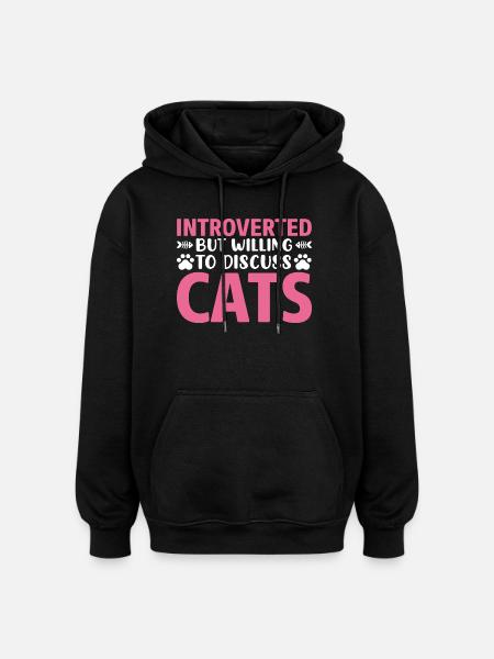 Introverted discuss with cat - Oversized Unisex Hoodie - black