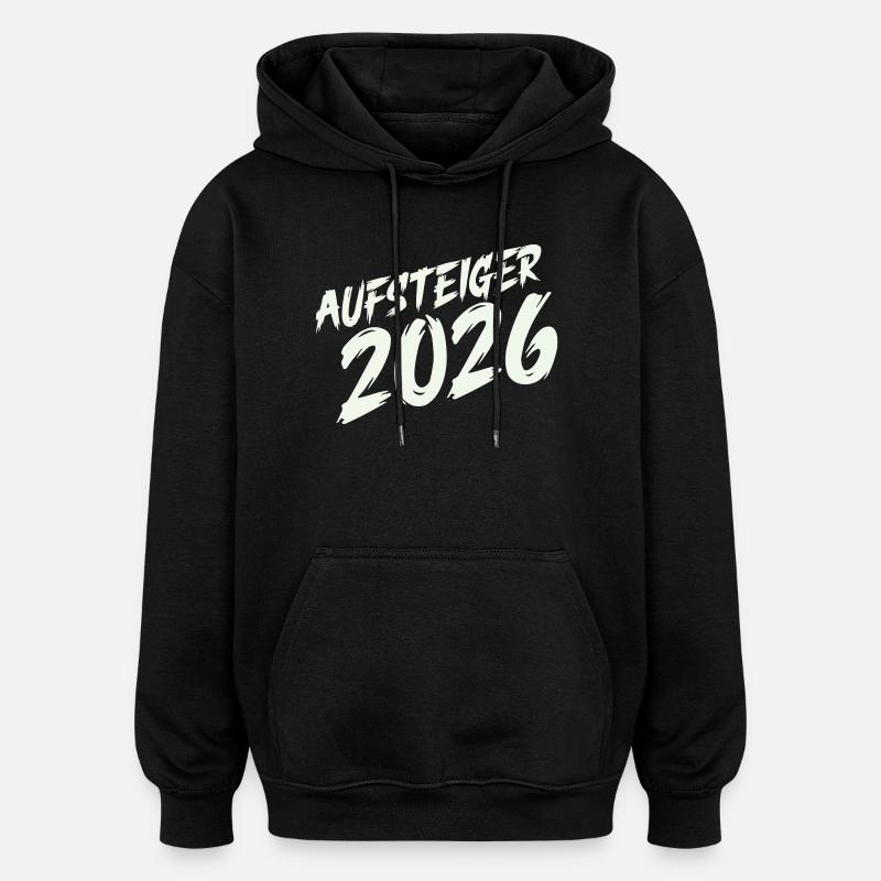 Aufsteiger 2026 Design - Oversized Unisex Hoodie - Schwarz