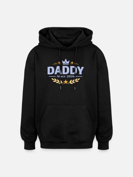 Daddy Since 2026 – Proud Dad Design - Oversized Unisex Hoodie - black