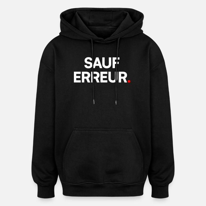 Sauf erreur - Sweat à capuche oversize unisexe - noir