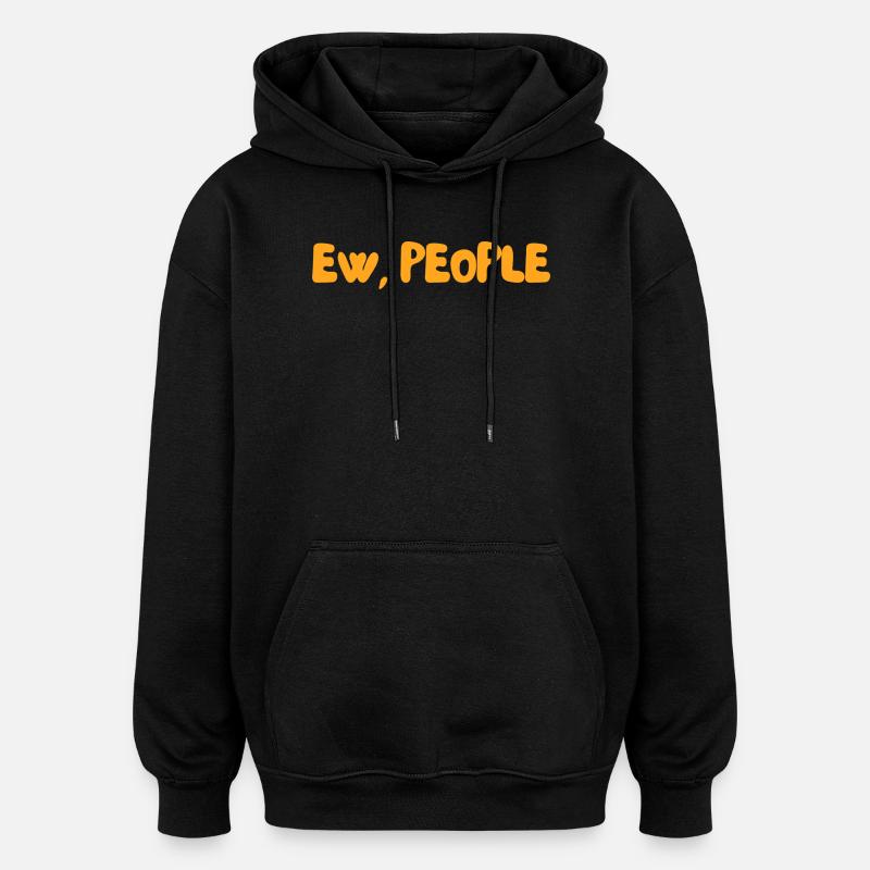Beurk, les gens - Sweat à capuche oversize unisexe - noir