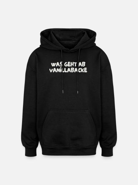 was geht ab vanillabacke - Oversized Unisex Hoodie - Schwarz