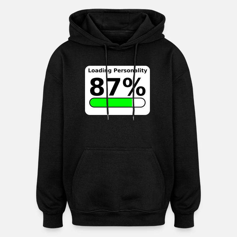 Loading Personality 87% – Nerdy Statement Tee - Oversized Unisex Hoodie - Schwarz