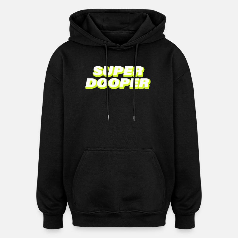 SUPER DOOPER - Oversized Unisex Hoodie - Schwarz
