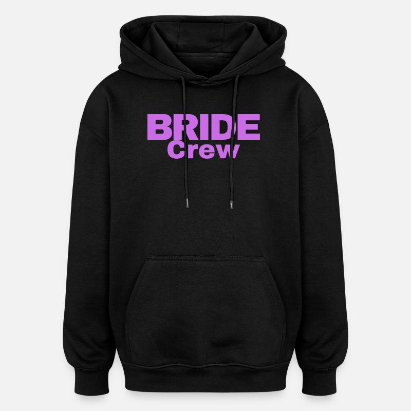 Équipage de la mariée - Sweat à capuche oversize unisexe - noir