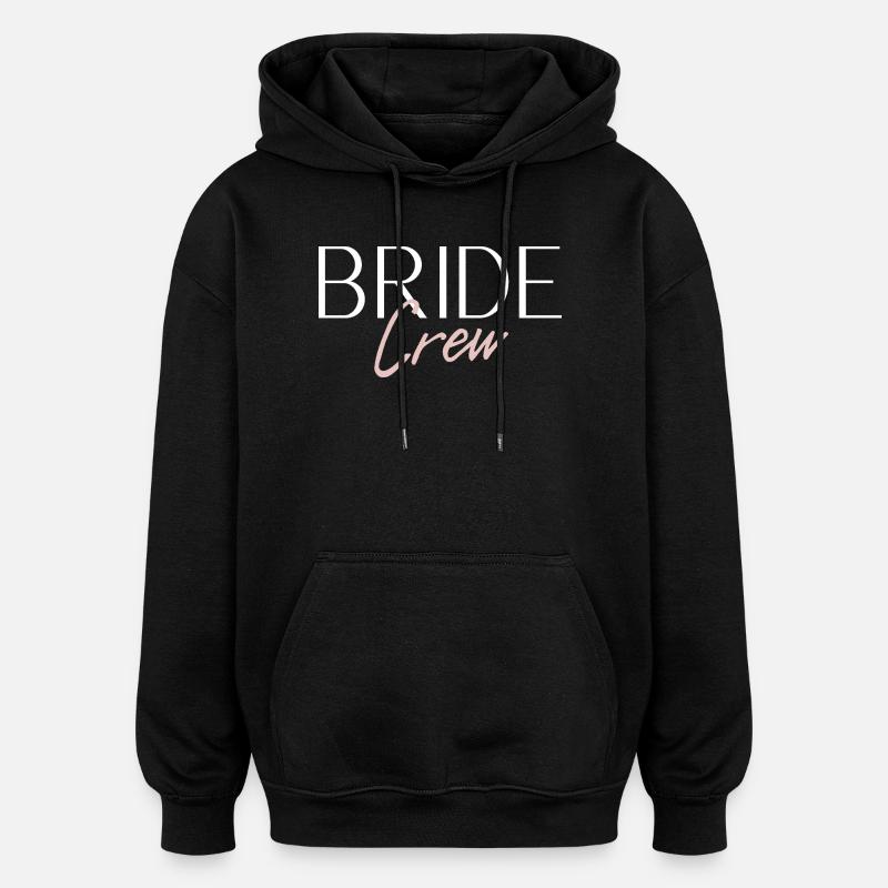 Équipage de la mariée - Sweat à capuche oversize unisexe - noir