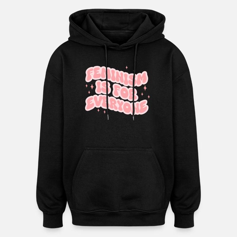 Feminism Is For Everyone - Oversized Unisex Hoodie - black