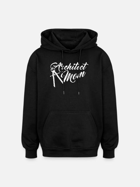 Architektin Mama Motiv - Oversized Unisex Hoodie - Schwarz
