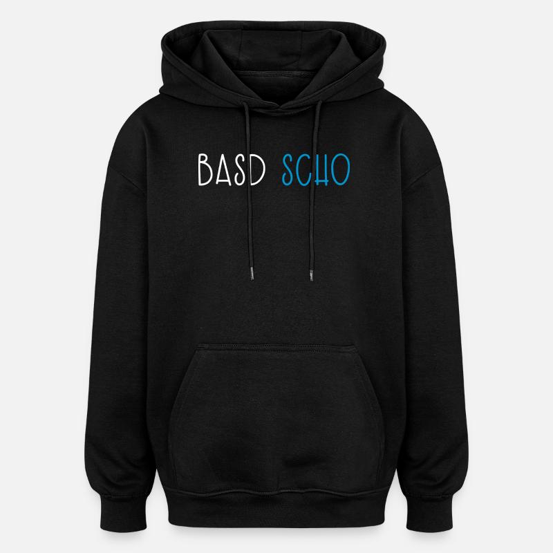 Basd Scho Bavière Dialecte bavarois - Sweat à capuche oversize unisexe - noir