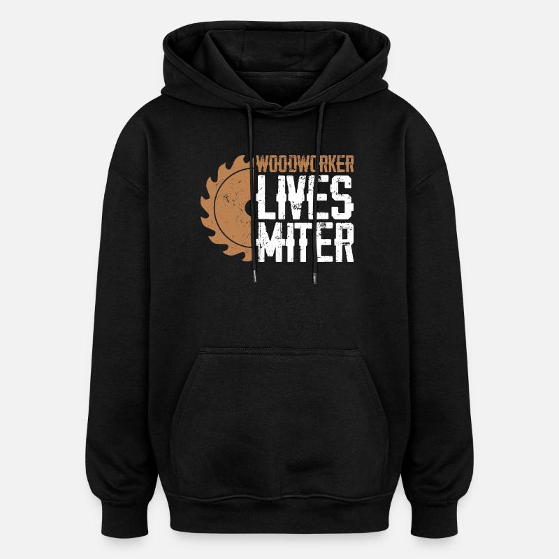 Holzhandwerker Lebens-Motiv Miter Matters - Oversized Unisex Hoodie - Schwarz