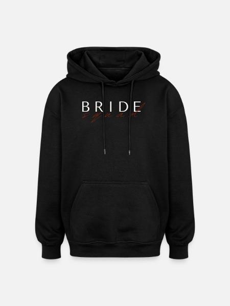 Bride squad - Bride party - Oversized Unisex Hoodie - black