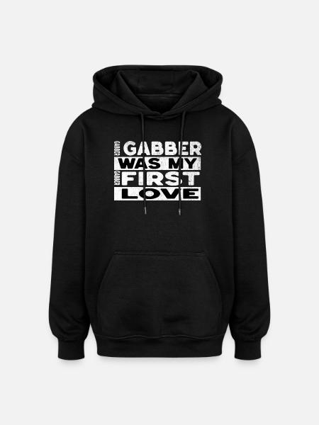 Gabber Spruch - Oversized Unisex Hoodie - Schwarz