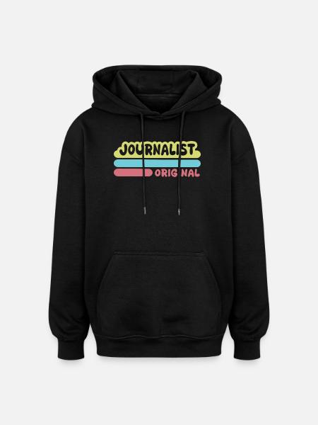 Saying journalist - Oversized Unisex Hoodie - black
