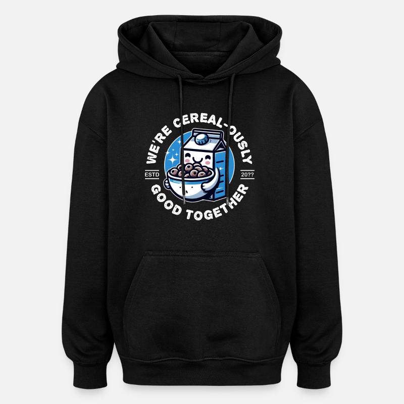 WE'RE CEREAL-OUSLY GOOD TOGETHER - Oversized Unisex Hoodie - black