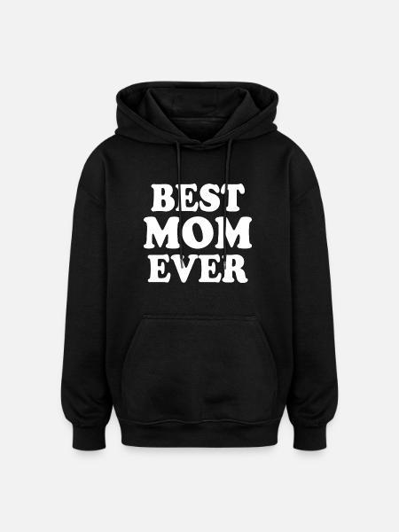 Best mom ever - Oversized luvtröja unisex - svart