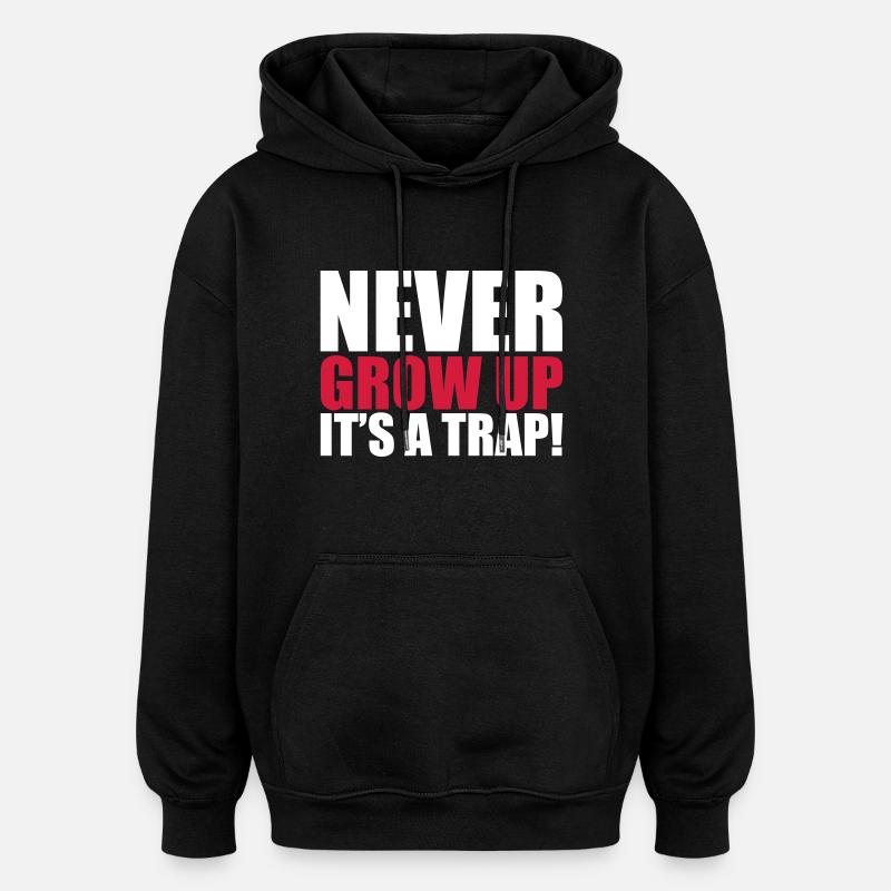 Never Grow Up - Sweat à capuche oversize unisexe - noir