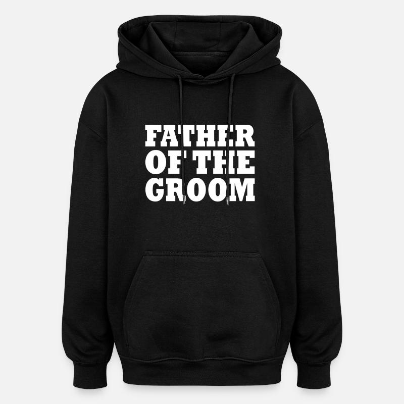 Father of the groom - Sweat à capuche oversize unisexe - noir