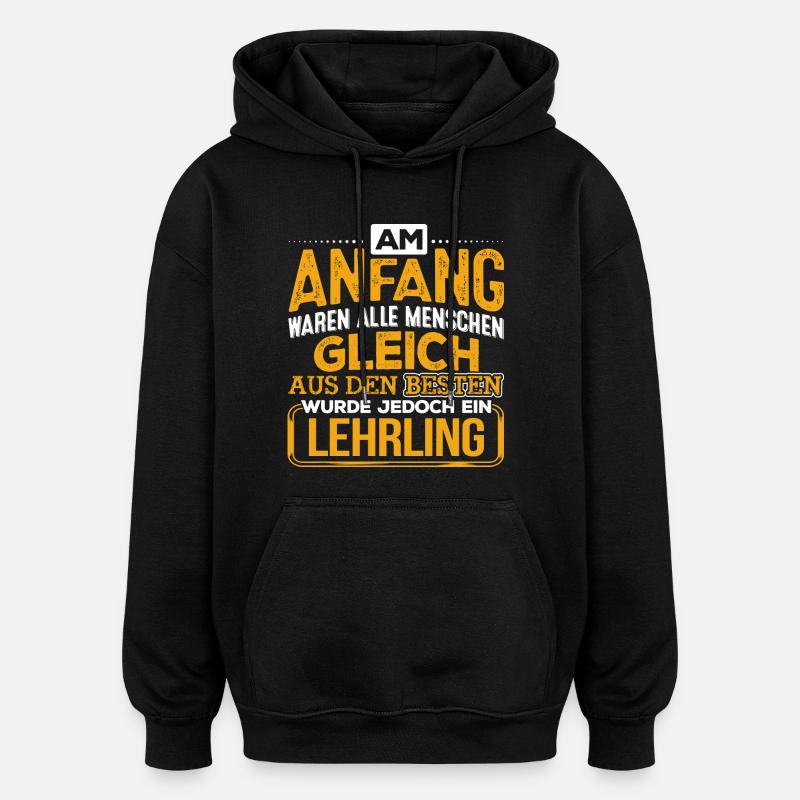 LEHRLING - Der Beste - Oversized Unisex Hoodie - Schwarz
