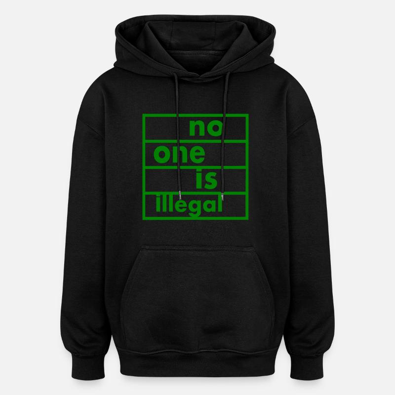 No one is illegal - Sweat à capuche oversize unisexe - noir